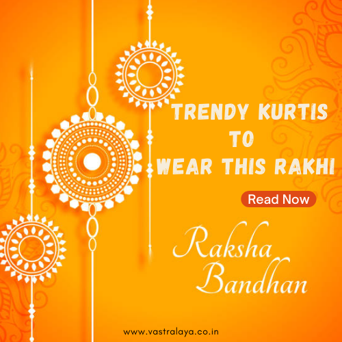 6 Trendy Kurtis to Wear this Rakhi